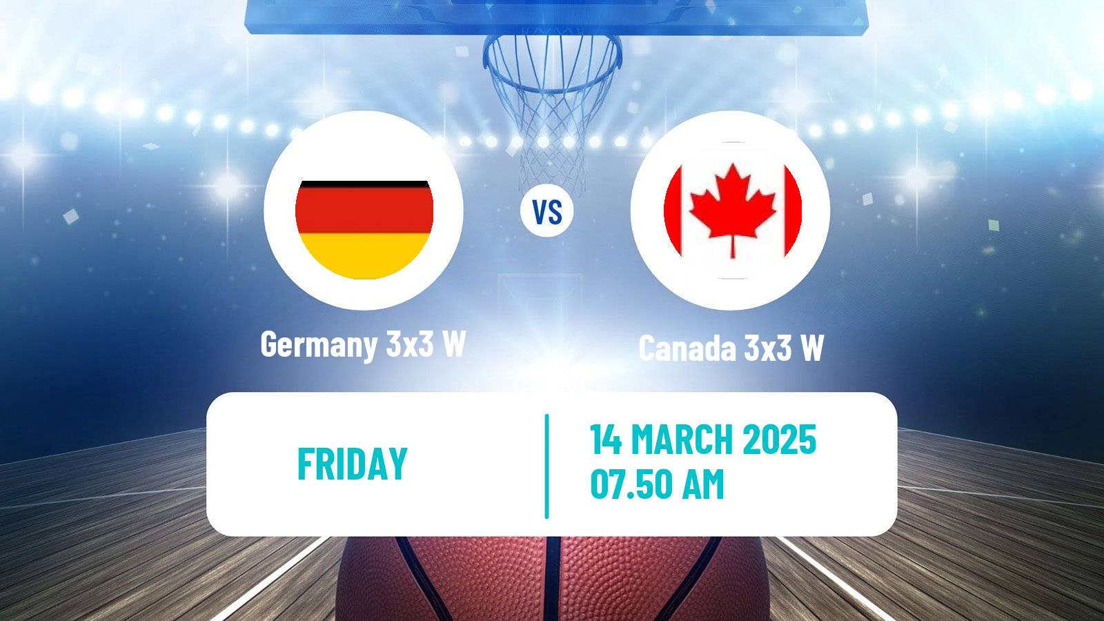 Basketball Champions Cup 3x3 Basketball Women Germany 3x3 W - Canada 3x3 W