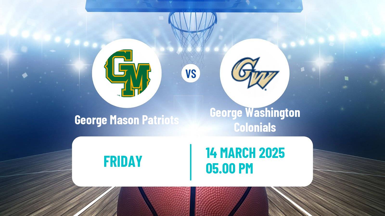 Basketball NCAA College Basketball George Mason Patriots - George Washington Colonials