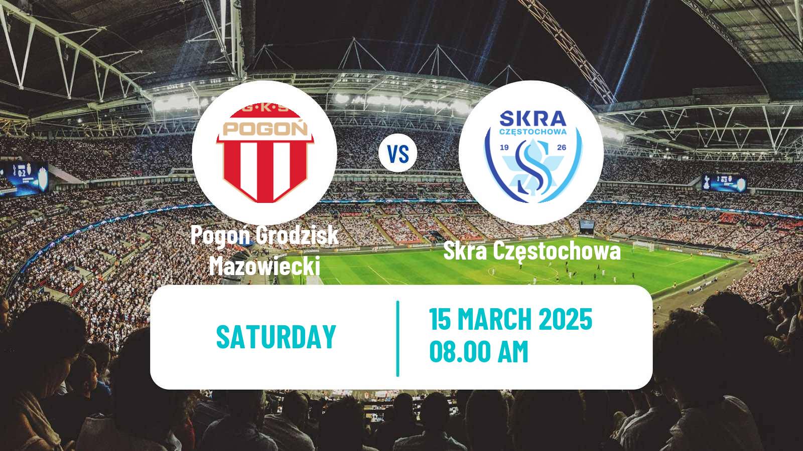 Soccer Polish Division 2 Pogoń Grodzisk Mazowiecki - Skra Częstochowa