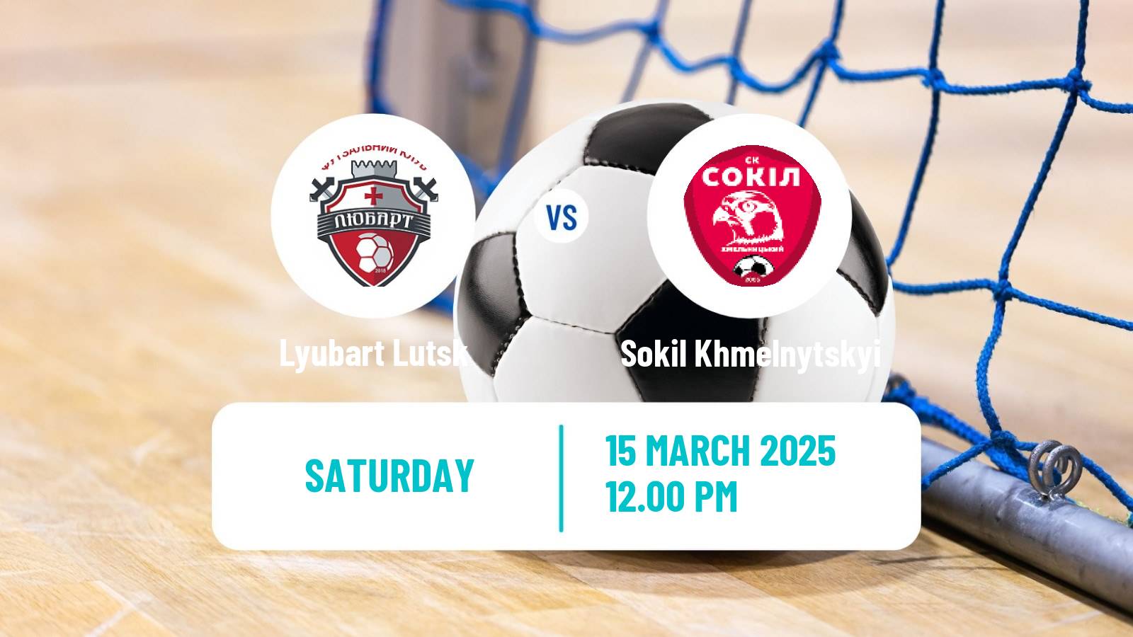 Futsal Ukrainian Extra Liga Futsal Lyubart Lutsk - Sokil Khmelnytskyi