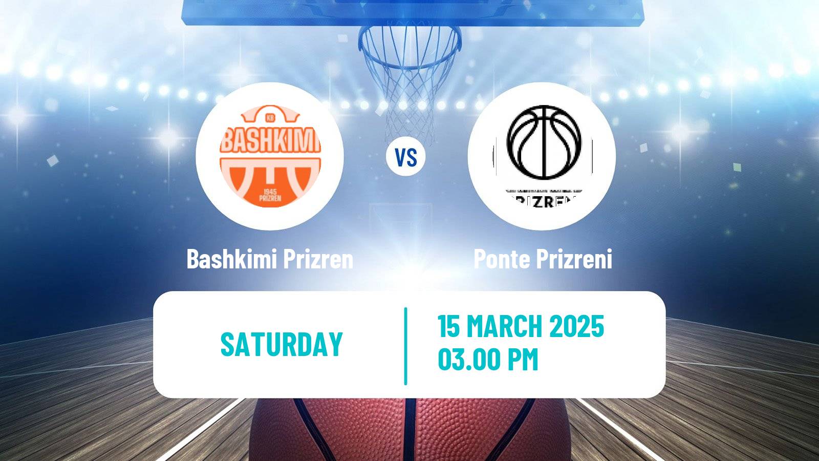 Basketball Kosovo Superliga Basketball Bashkimi Prizren - Ponte Prizreni