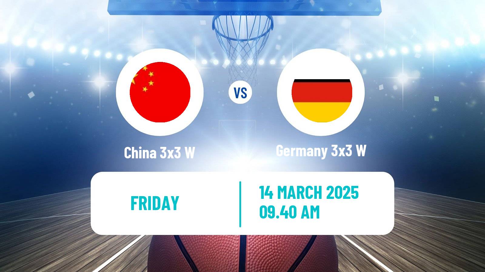 Basketball Champions Cup 3x3 Basketball Women China 3x3 W - Germany 3x3 W