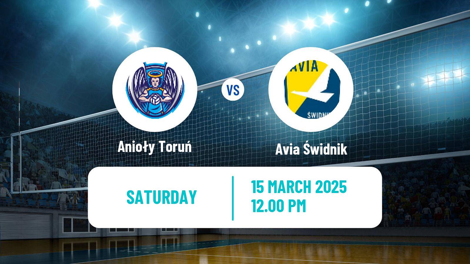Volleyball Polish I Liga Volleyball Anioły Toruń - Avia Świdnik