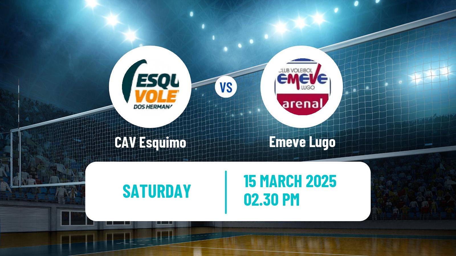 Volleyball Spanish SuperLiga Volleyball Women CAV Esquimo - Emeve Lugo