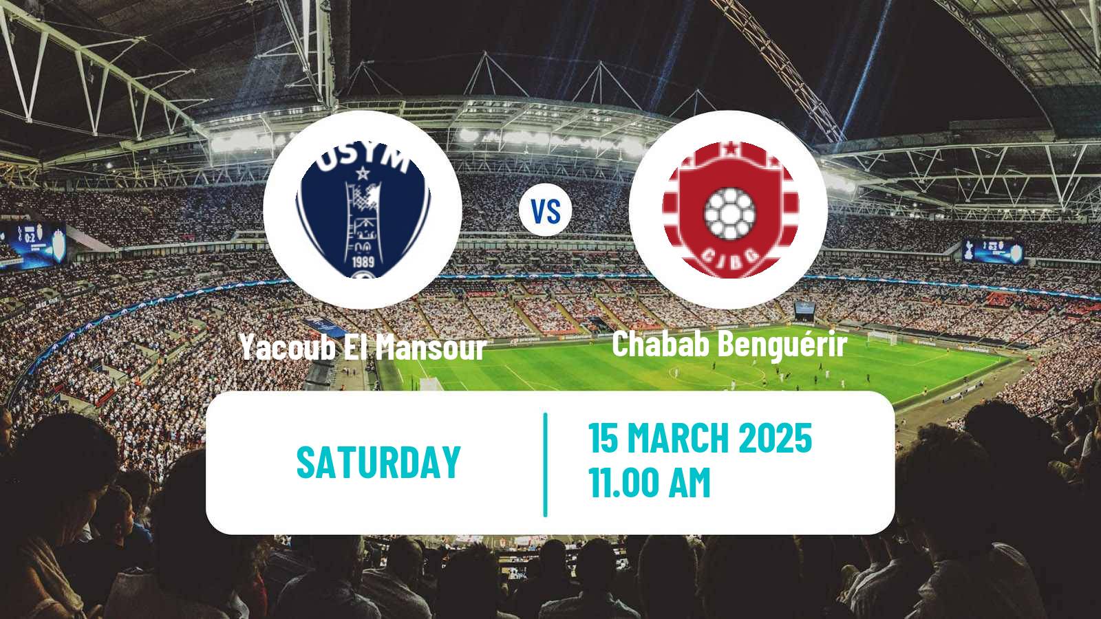 Soccer Moroccan Botola 2 Yacoub El Mansour - Chabab Benguérir