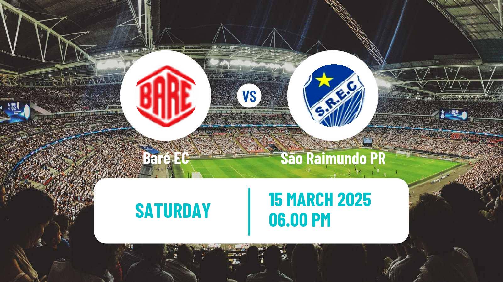 Football Brazilian Campeonato Roraimense Baré - São Raimundo PR