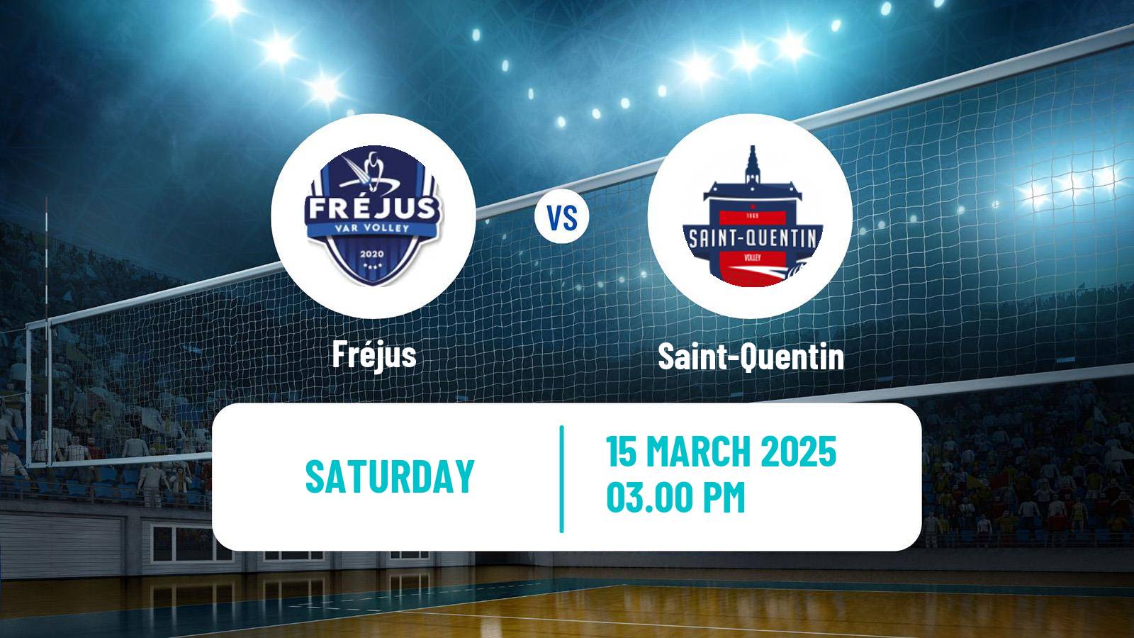 Volleyball French Ligue B Volleyball Fréjus - Saint-Quentin
