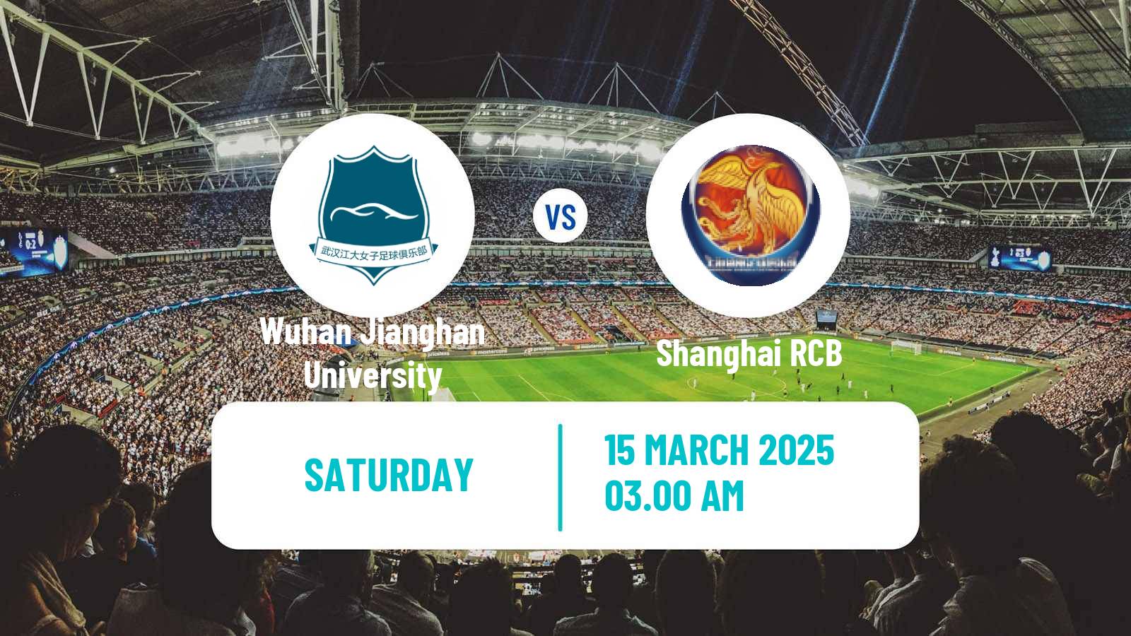Soccer Chinese Super League Women Wuhan Jianghan University - Shanghai RCB
