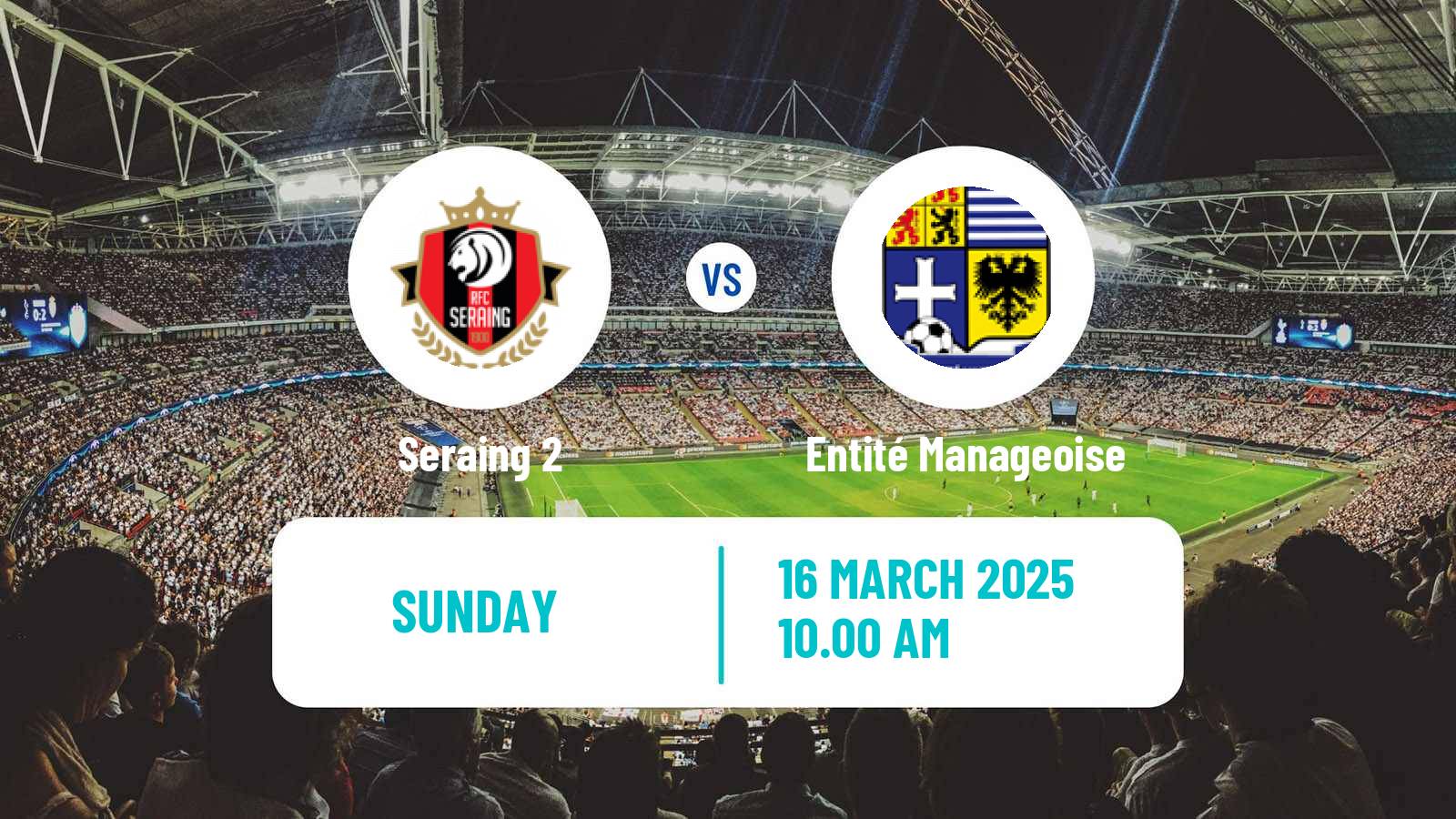 Soccer Belgian Second Amateur Division Group C Seraing 2 - Entité Manageoise