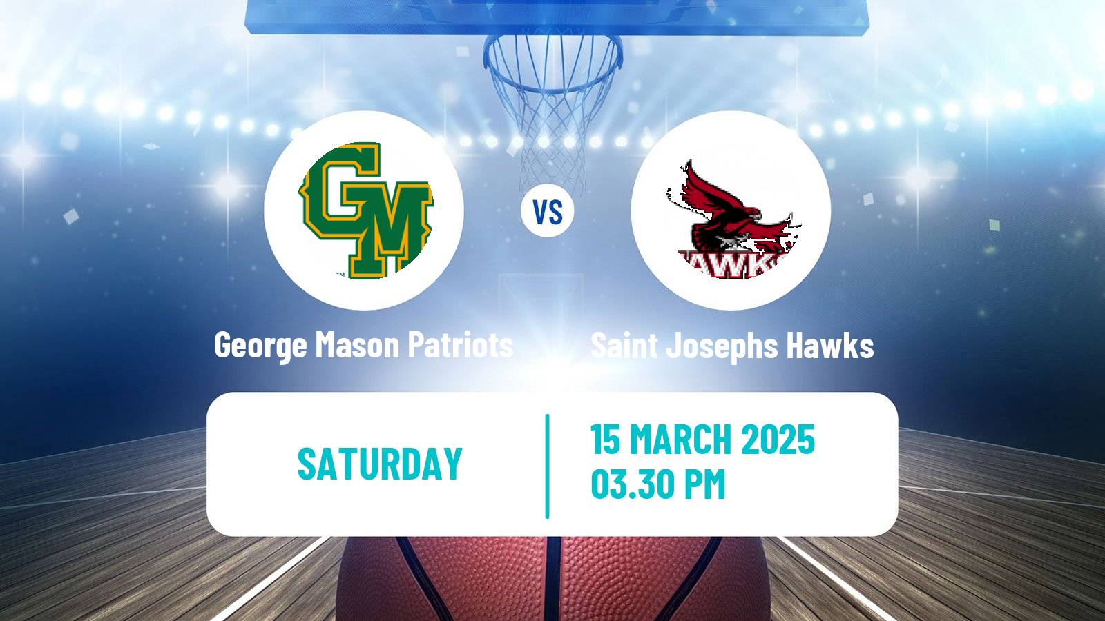 Basketball NCAA College Basketball George Mason Patriots - Saint Josephs Hawks