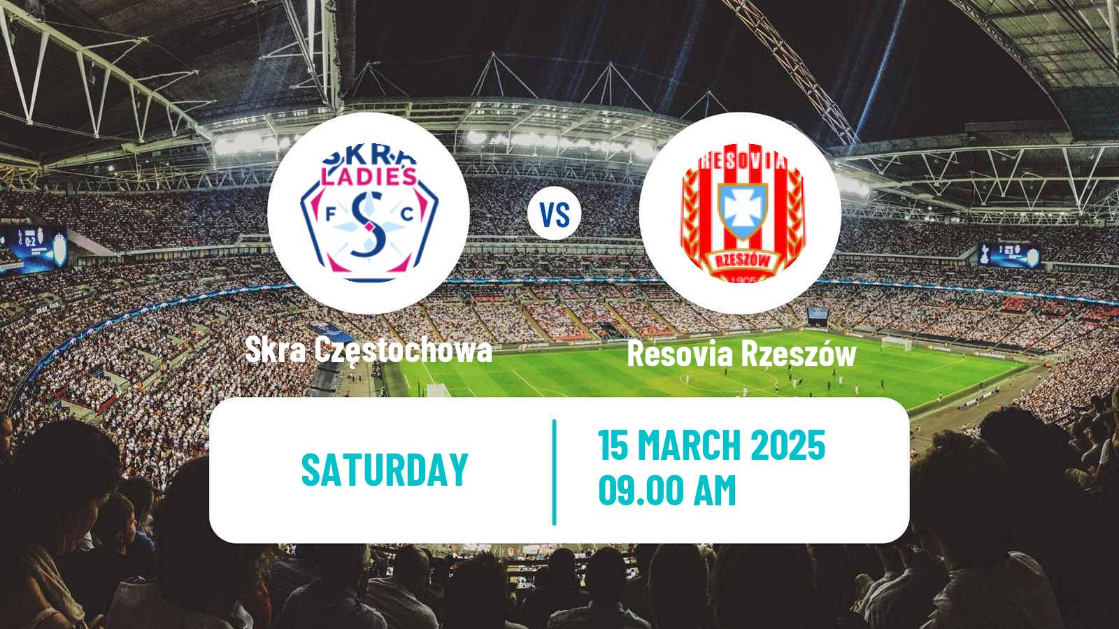 Soccer Polish Ekstraliga Women Skra Częstochowa - Resovia Rzeszów