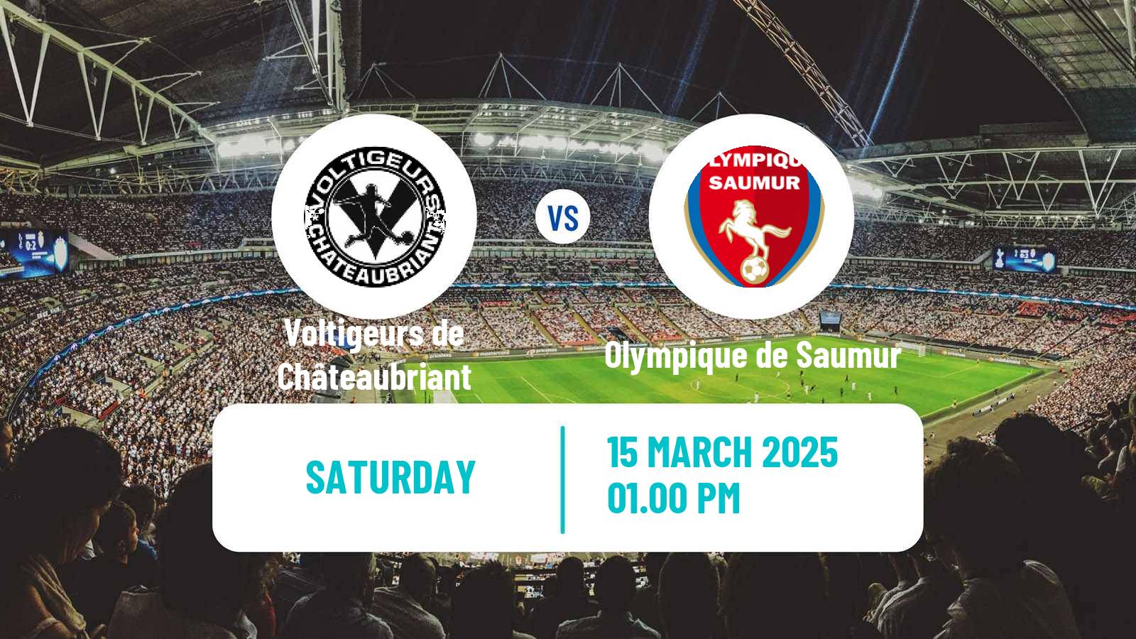 Soccer French National 2 - Group B Voltigeurs de Châteaubriant - Olympique de Saumur