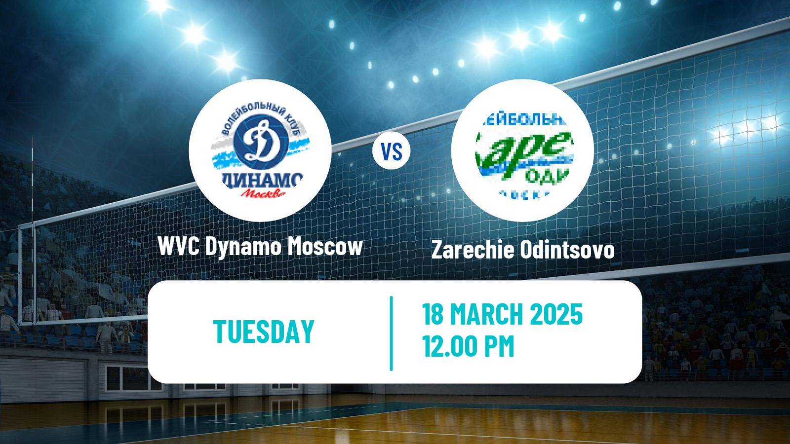 Volleyball Russian Super League Volleyball Women WVC Dynamo Moscow - Zarechie Odintsovo