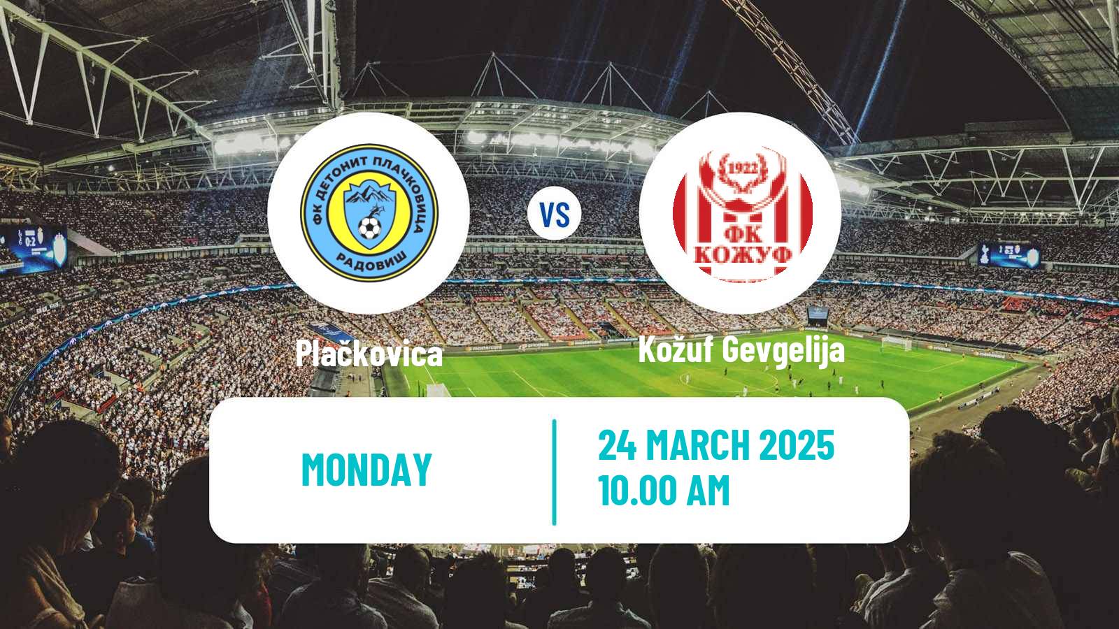 Football North Macedonian 2 MFL Plačkovica - Kožuf Gevgelija