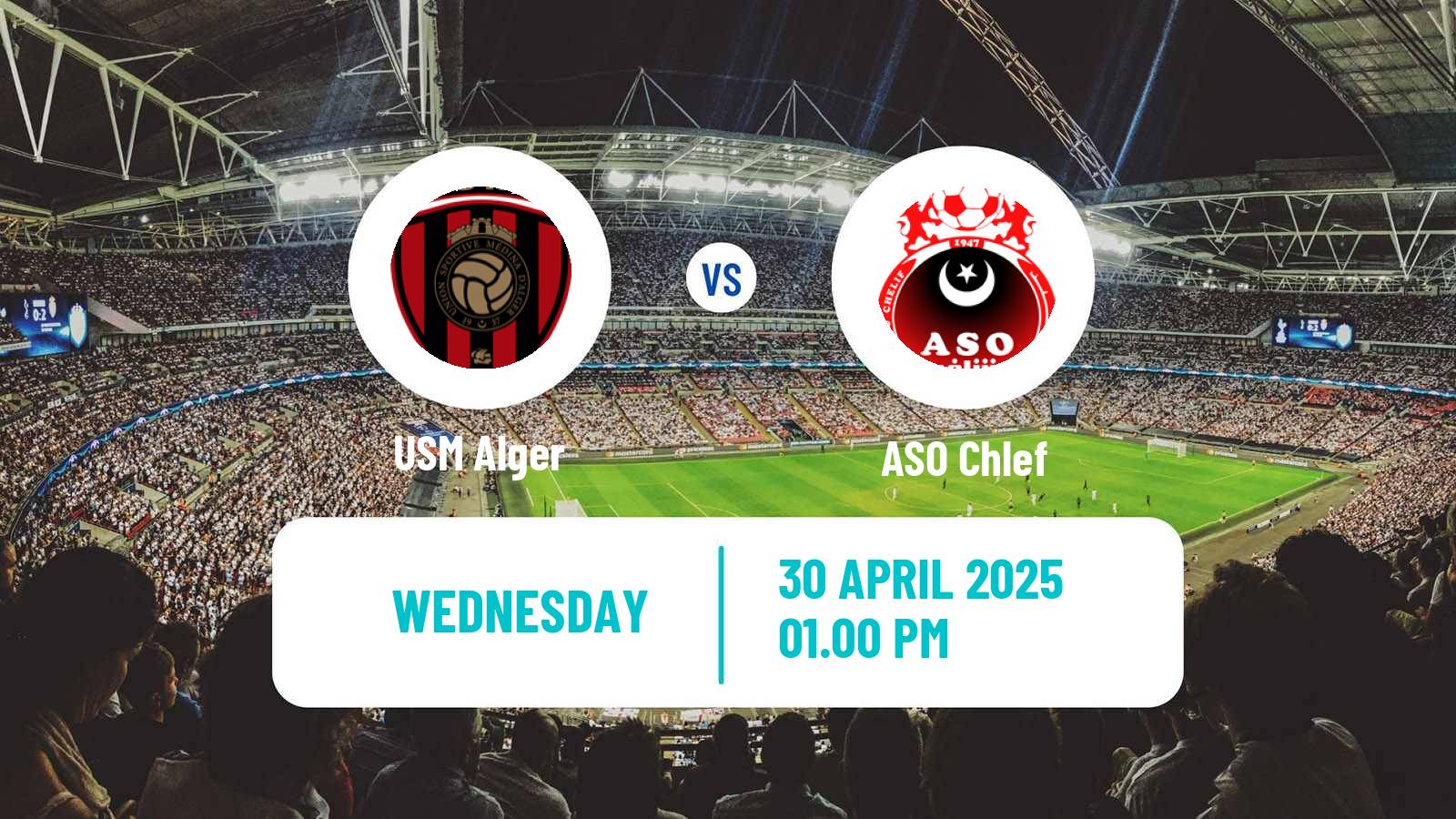 Soccer Algerian Ligue 1 USM Alger - ASO Chlef
