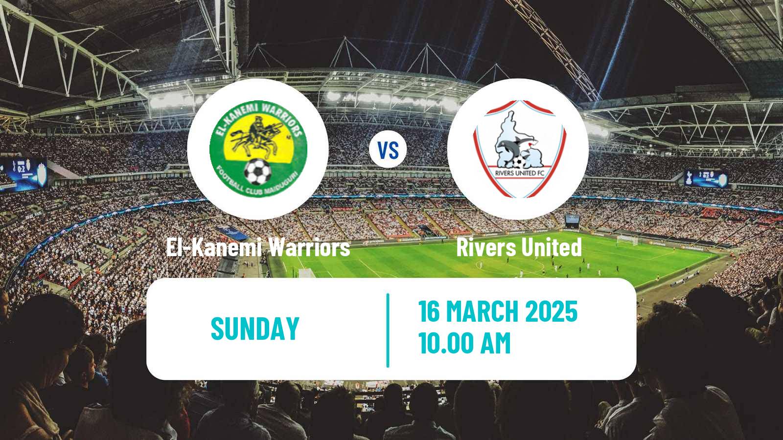 Soccer Nigerian Premier League El-Kanemi Warriors - Rivers United