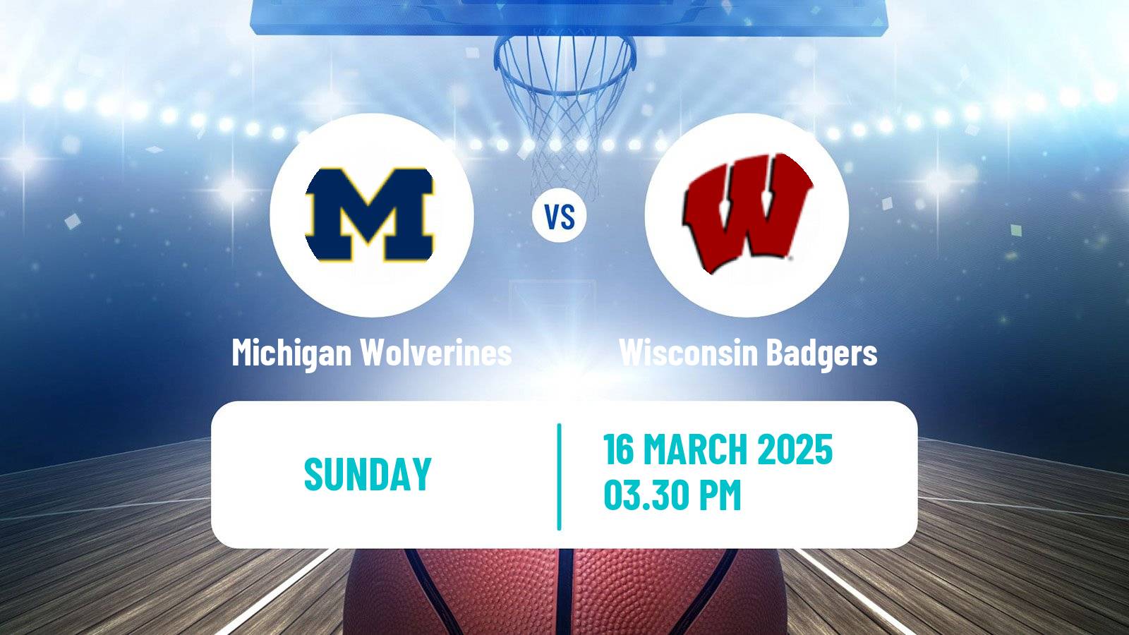 Basketball NCAA College Basketball Michigan Wolverines - Wisconsin Badgers