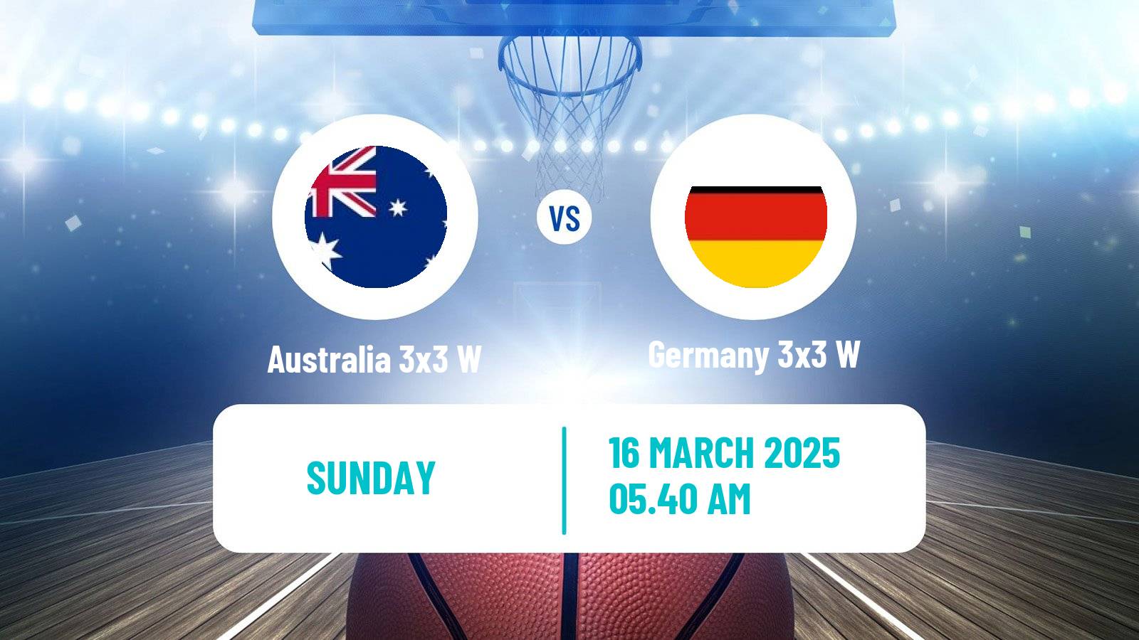 Basketball Champions Cup 3x3 Basketball Women Australia 3x3 W - Germany 3x3 W