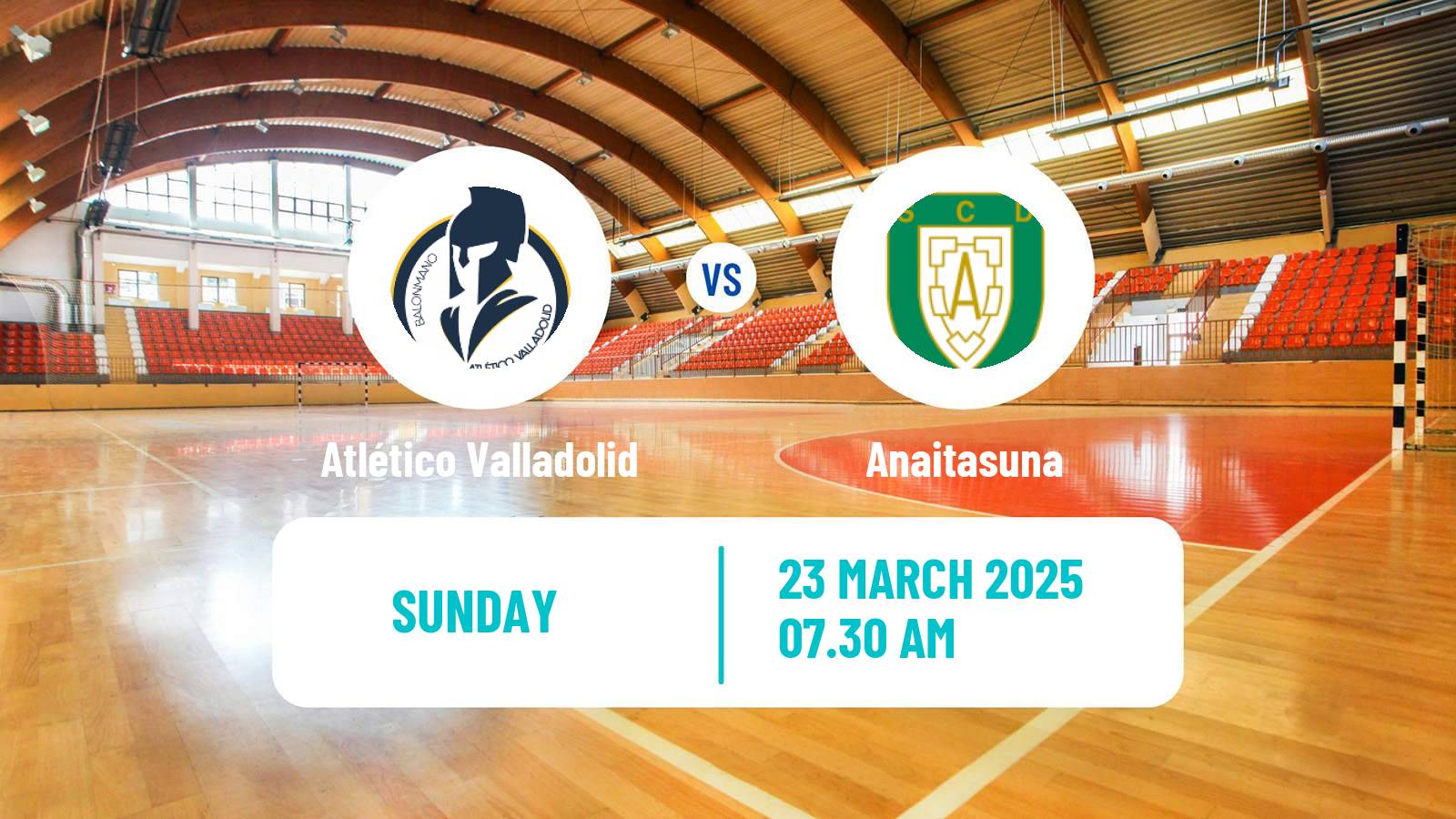 Handball Spanish Liga ASOBAL Atlético Valladolid - Anaitasuna
