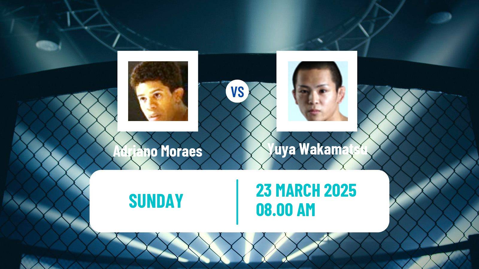 MMA Flyweight One Championship Men Adriano Moraes - Yuya Wakamatsu