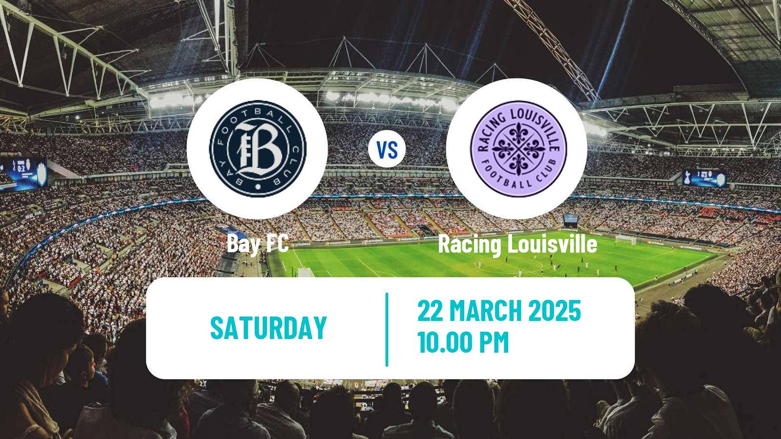 Soccer NWSL Bay FC - Racing Louisville