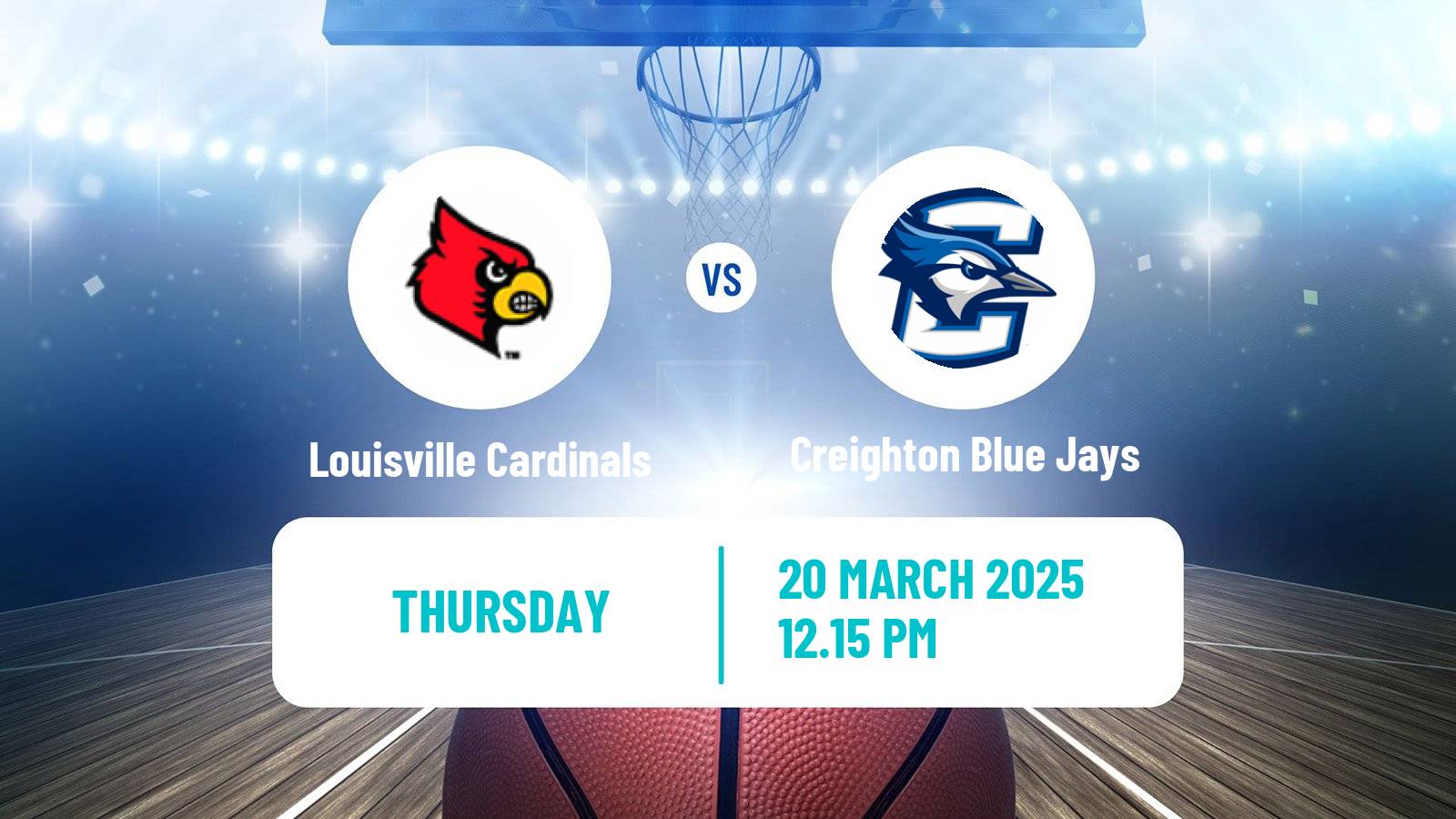 Basketball NCAA College Basketball Louisville Cardinals - Creighton Blue Jays