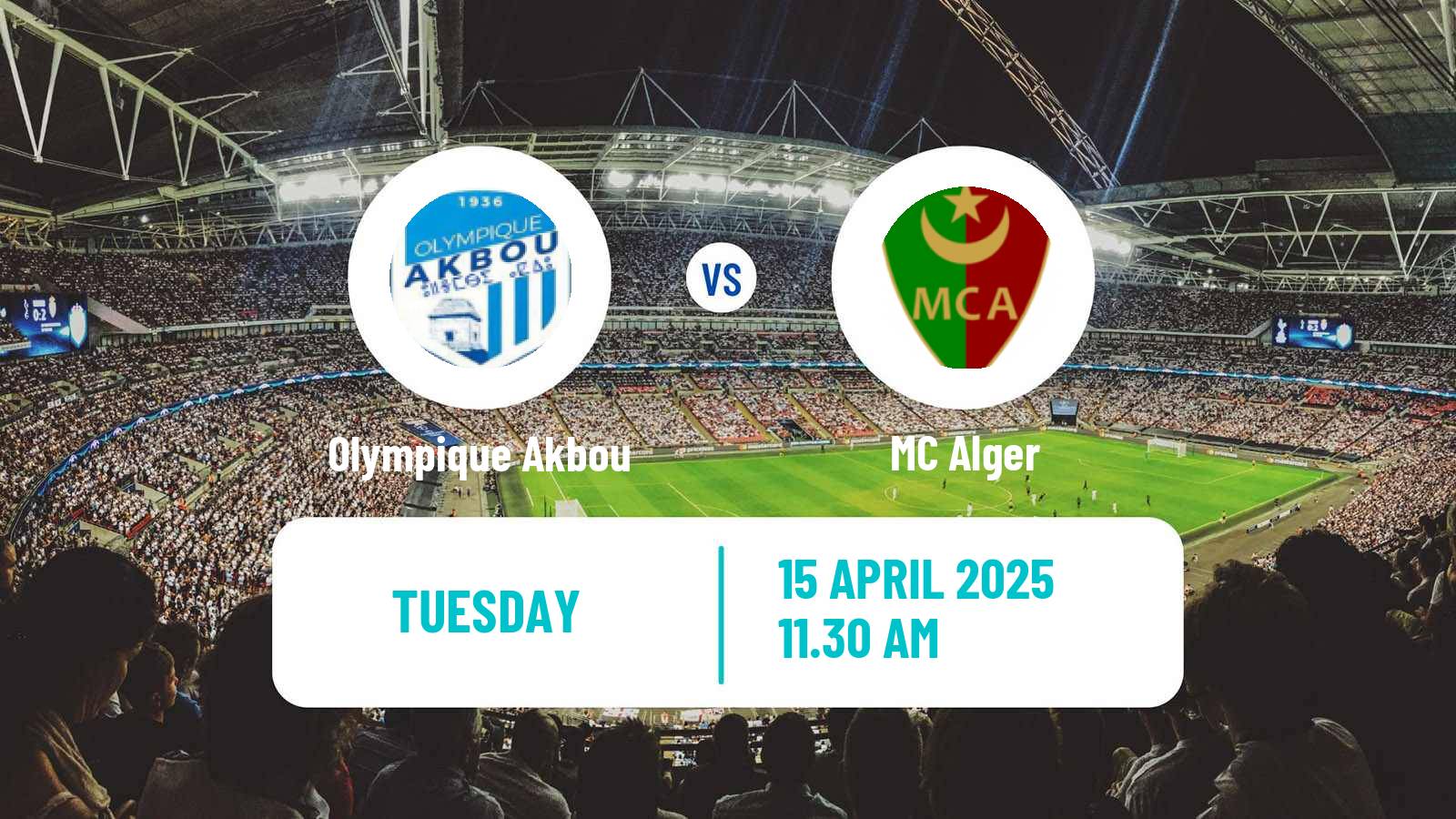Soccer Algerian Ligue 1 Olympique Akbou - MC Alger