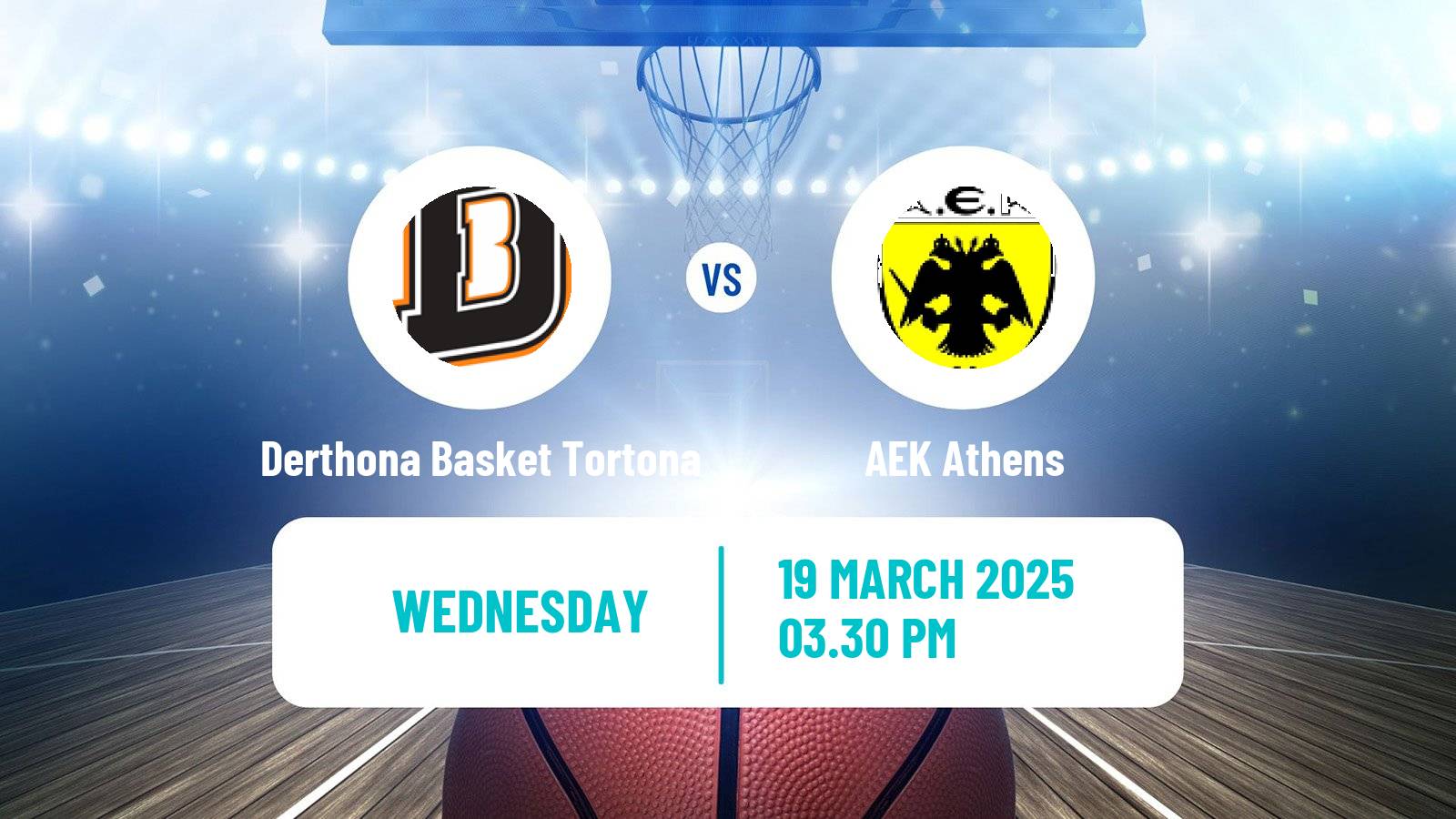 Basketball Champions League Basketball Derthona Basket Tortona - AEK Athens