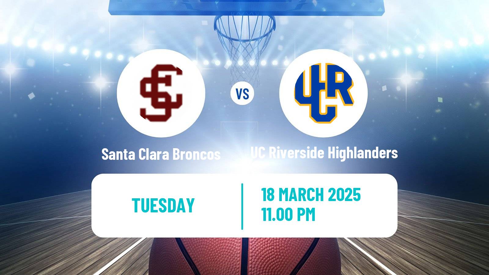 Basketball NIT Santa Clara Broncos - UC Riverside Highlanders