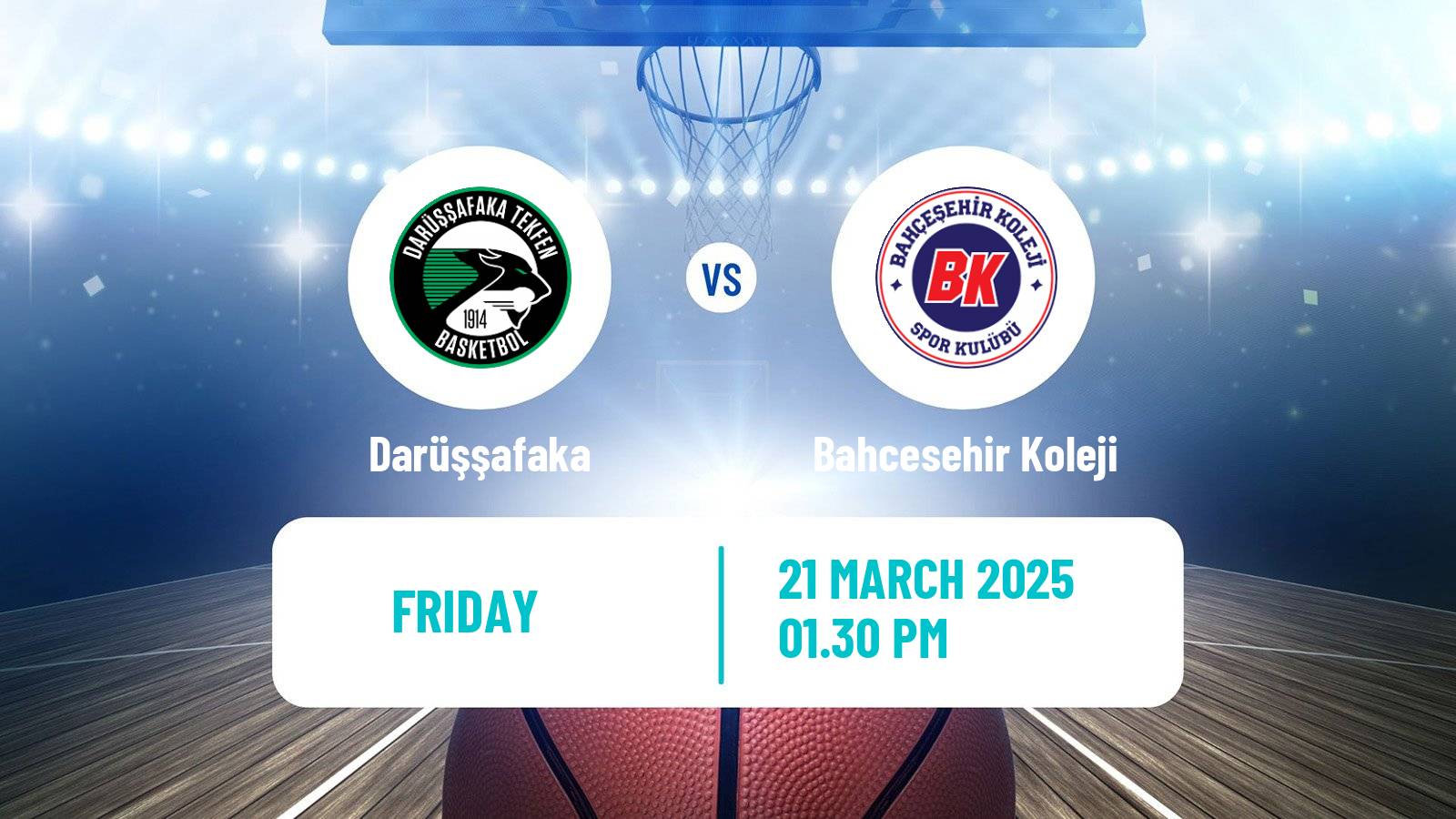 Basketball Turkish Basketball Super Ligi Darüşşafaka - Bahcesehir Koleji
