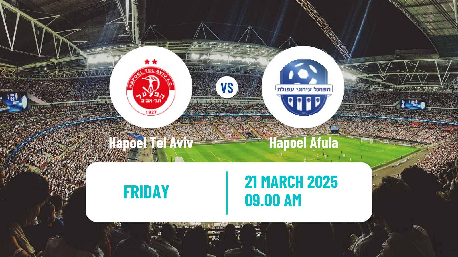 Soccer Israeli Liga Leumit Hapoel Tel Aviv - Hapoel Afula