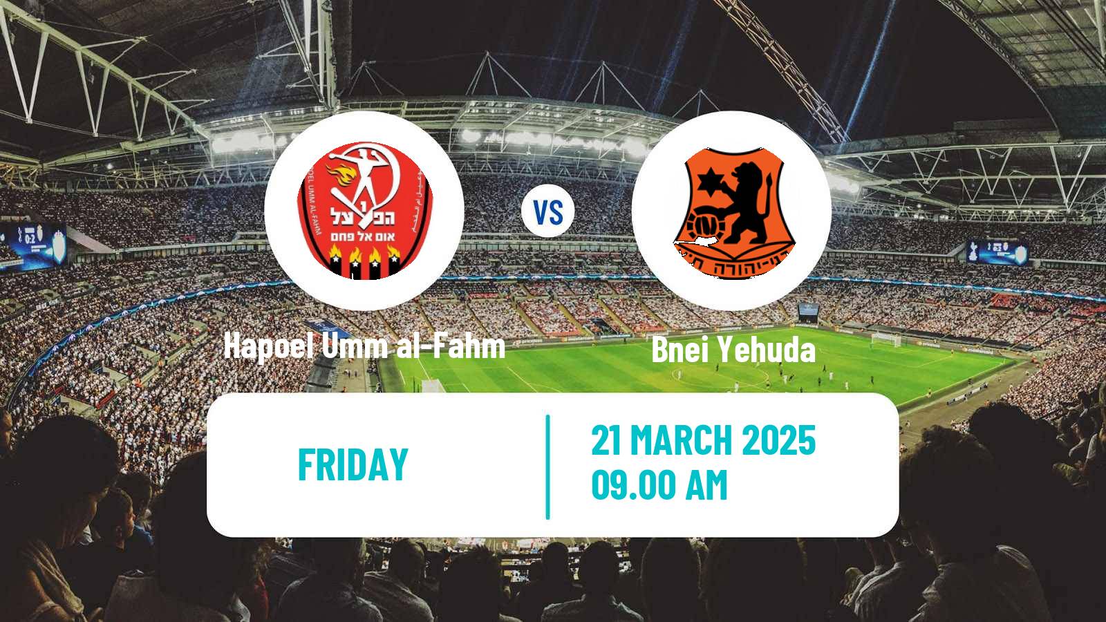 Soccer Israeli Liga Leumit Hapoel Umm al-Fahm - Bnei Yehuda