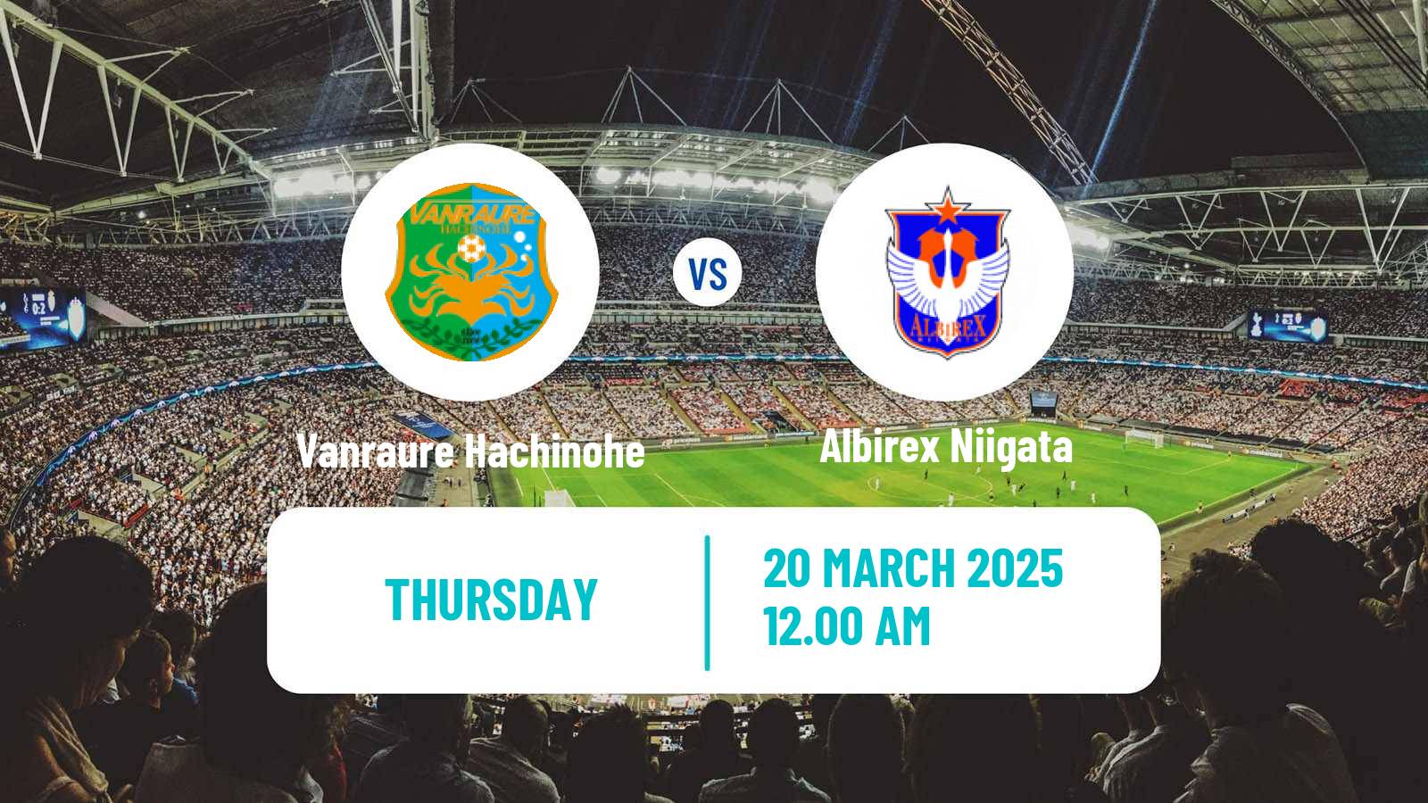 Soccer YBC Levain Cup Vanraure Hachinohe - Albirex Niigata