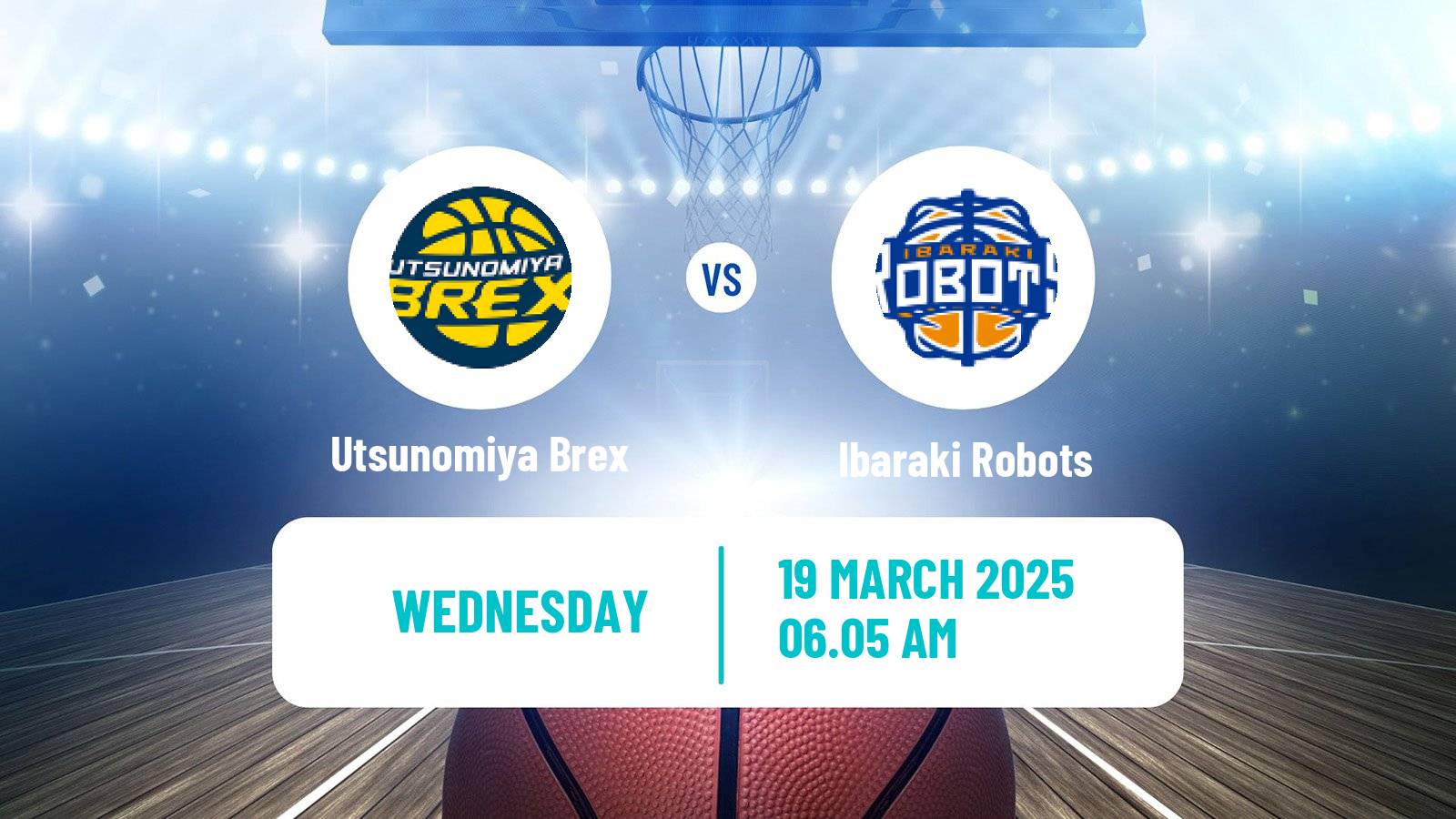 Basketball BJ League Utsunomiya Brex - Ibaraki Robots