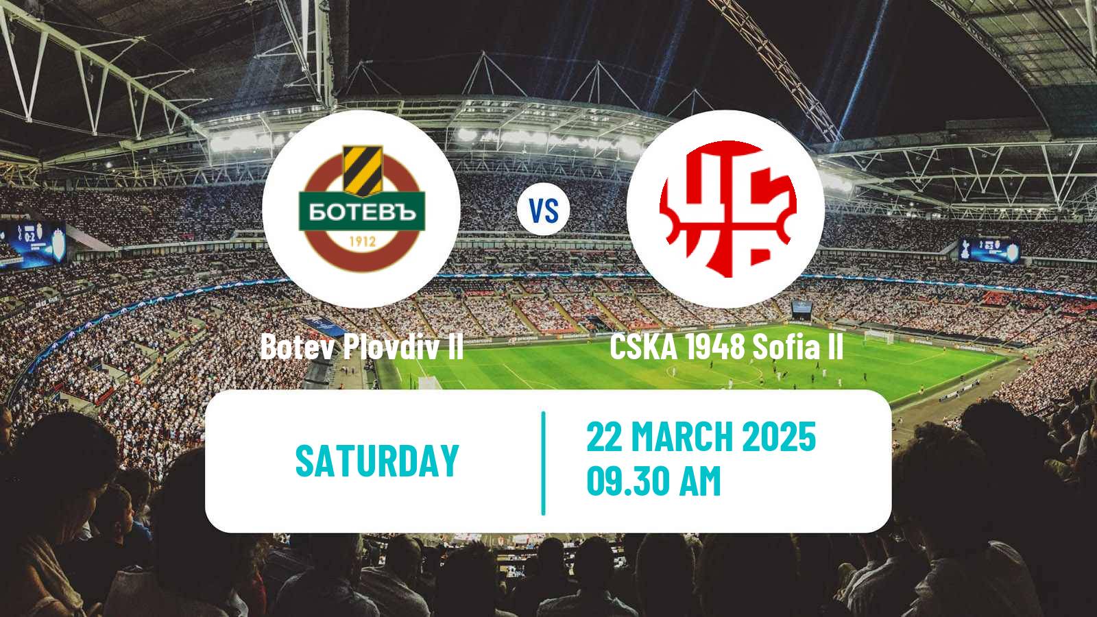 Soccer Bulgarian Vtora Liga Botev Plovdiv II - CSKA 1948 Sofia II