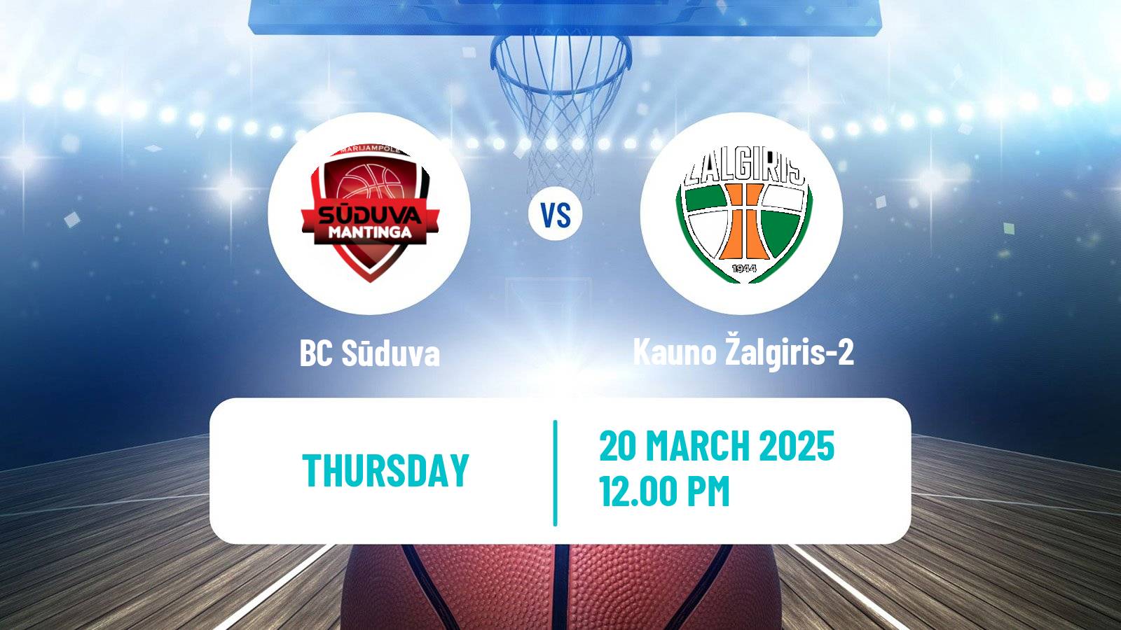 Basketball Lietuvos NKL Sūduva - Kauno Žalgiris-2