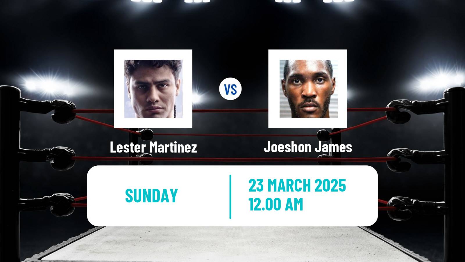 Boxing Super Middleweight Others Matches Men Lester Martinez - Joeshon James