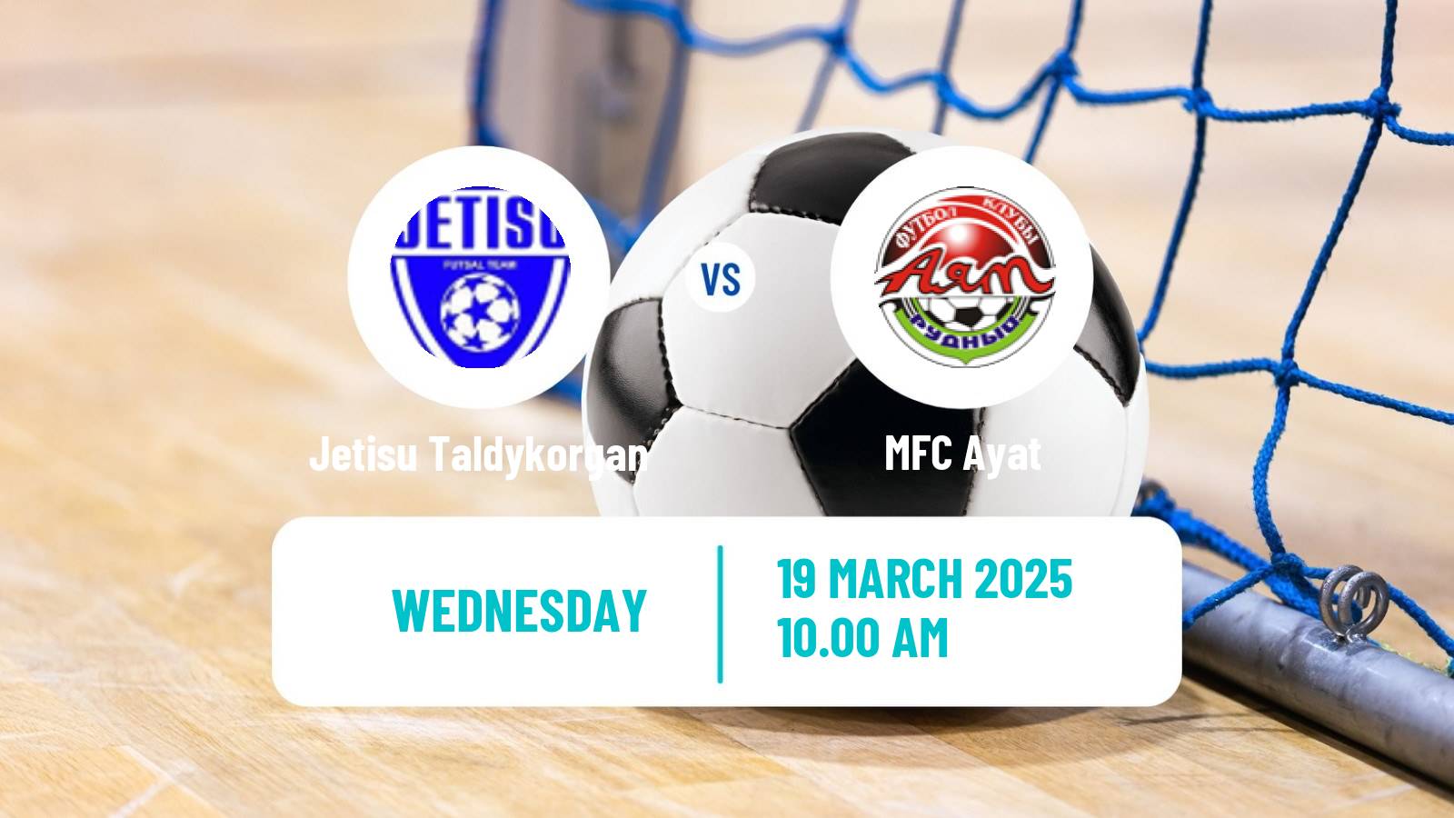 Futsal Kazakh Championship Futsal Jetisu Taldykorgan - Ayat