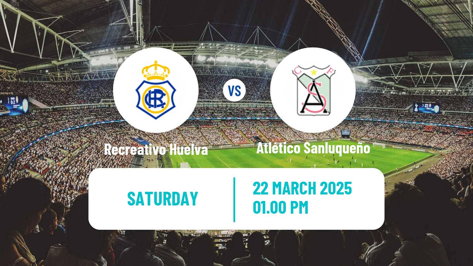 Soccer Spanish Primera RFEF Group 2 Recreativo Huelva - Atlético Sanluqueño