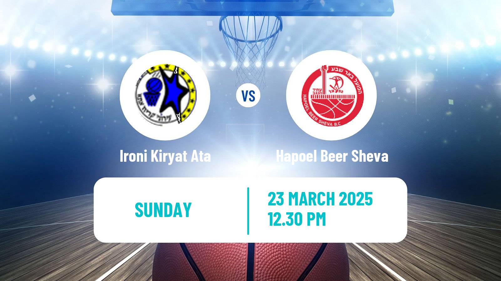 Basketball Israeli Basketball Super League Ironi Kiryat Ata - Hapoel Beer Sheva