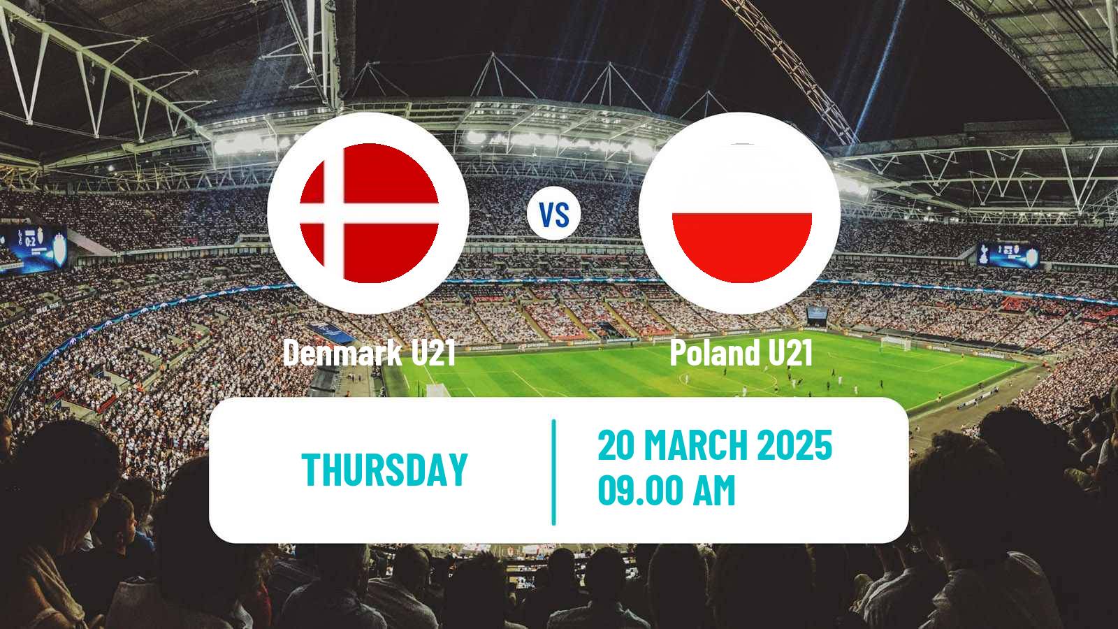 Soccer Friendly Denmark U21 - Poland U21