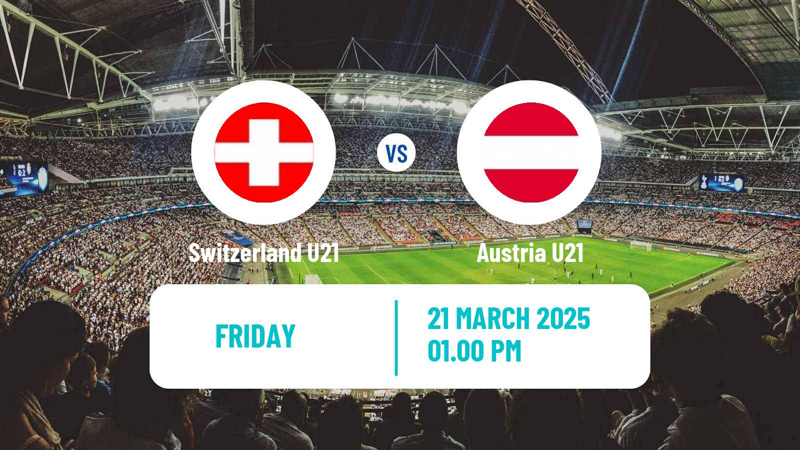 Soccer Friendly Switzerland U21 - Austria U21