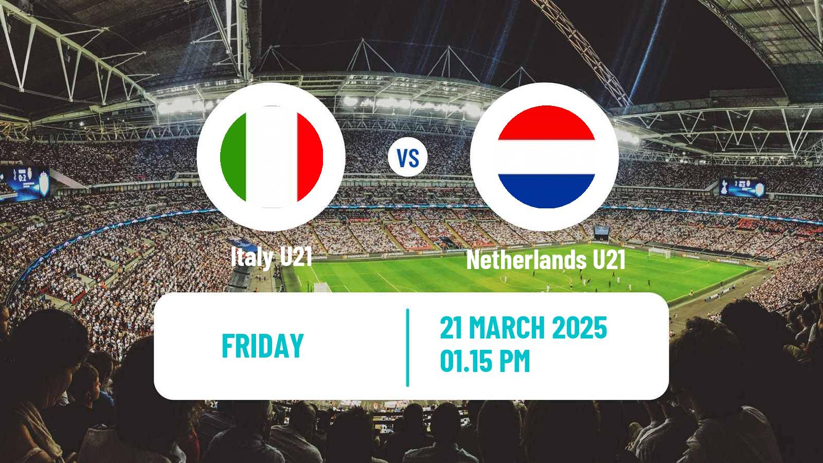 Soccer Friendly Italy U21 - Netherlands U21