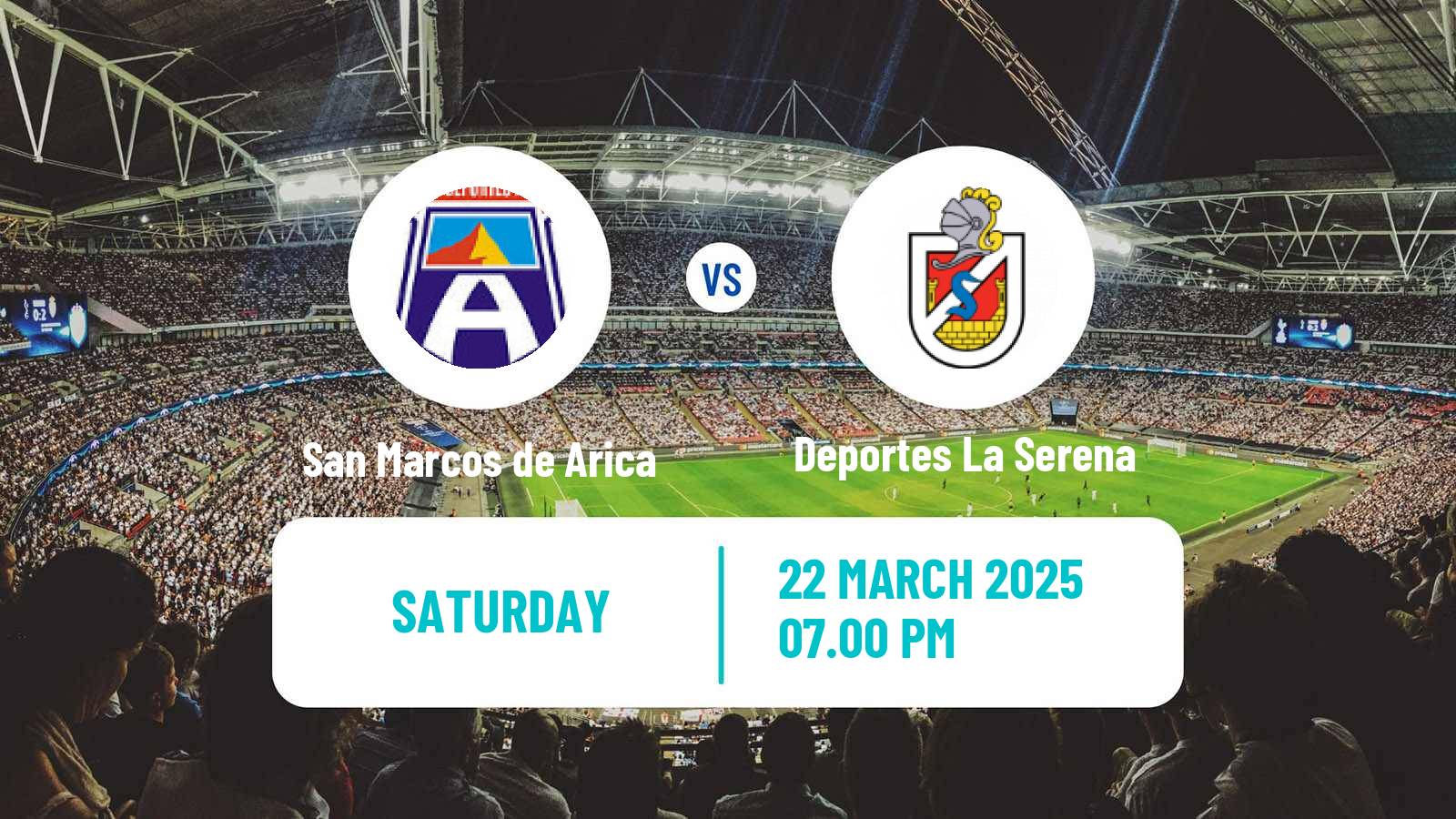 Soccer Chilean Cup San Marcos de Arica - Deportes La Serena