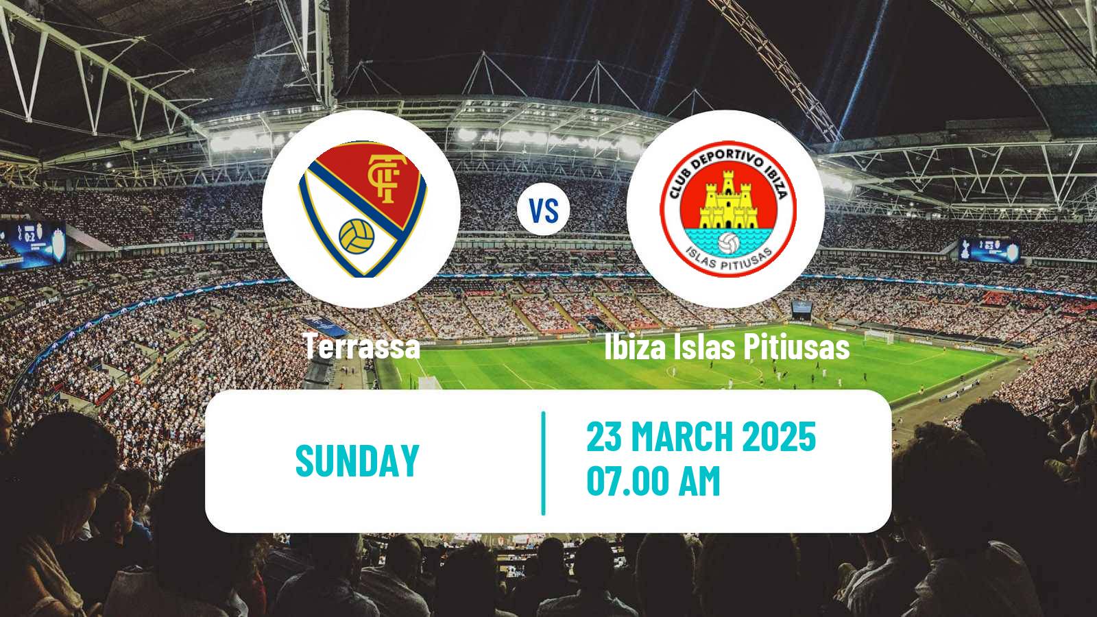 Soccer Spanish Segunda RFEF - Group 3 Terrassa - Ibiza Islas Pitiusas