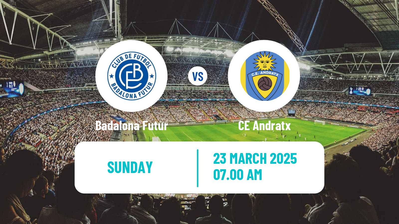 Soccer Spanish Segunda RFEF - Group 3 Badalona Futur - Andratx