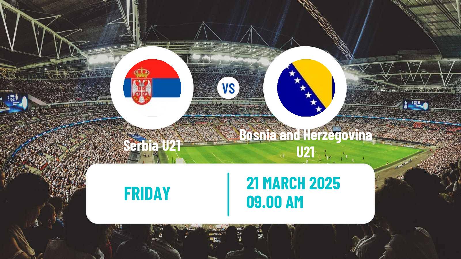 Soccer Friendly Serbia U21 - Bosnia and Herzegovina U21
