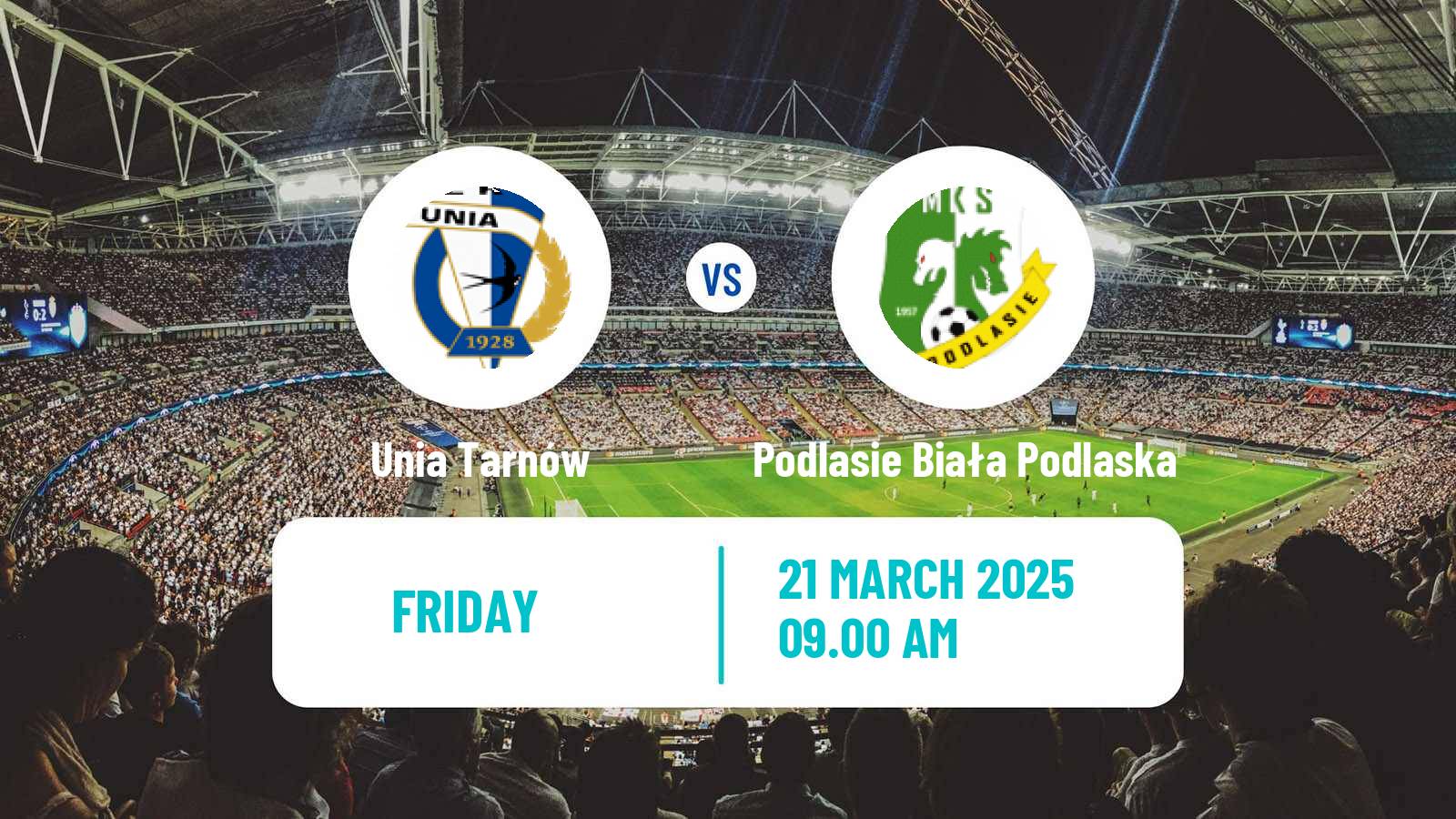 Football Polish Division 3 - Group IV Unia Tarnów - Podlasie Biała Podlaska