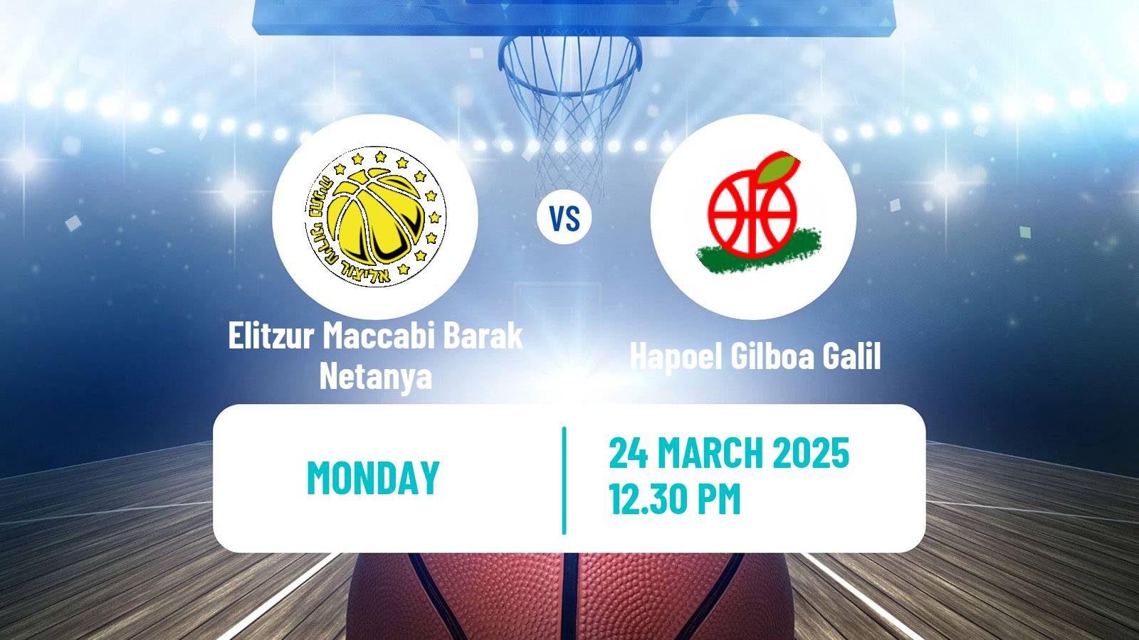 Basketball Israeli Basketball Super League Elitzur Maccabi Barak Netanya - Hapoel Gilboa Galil