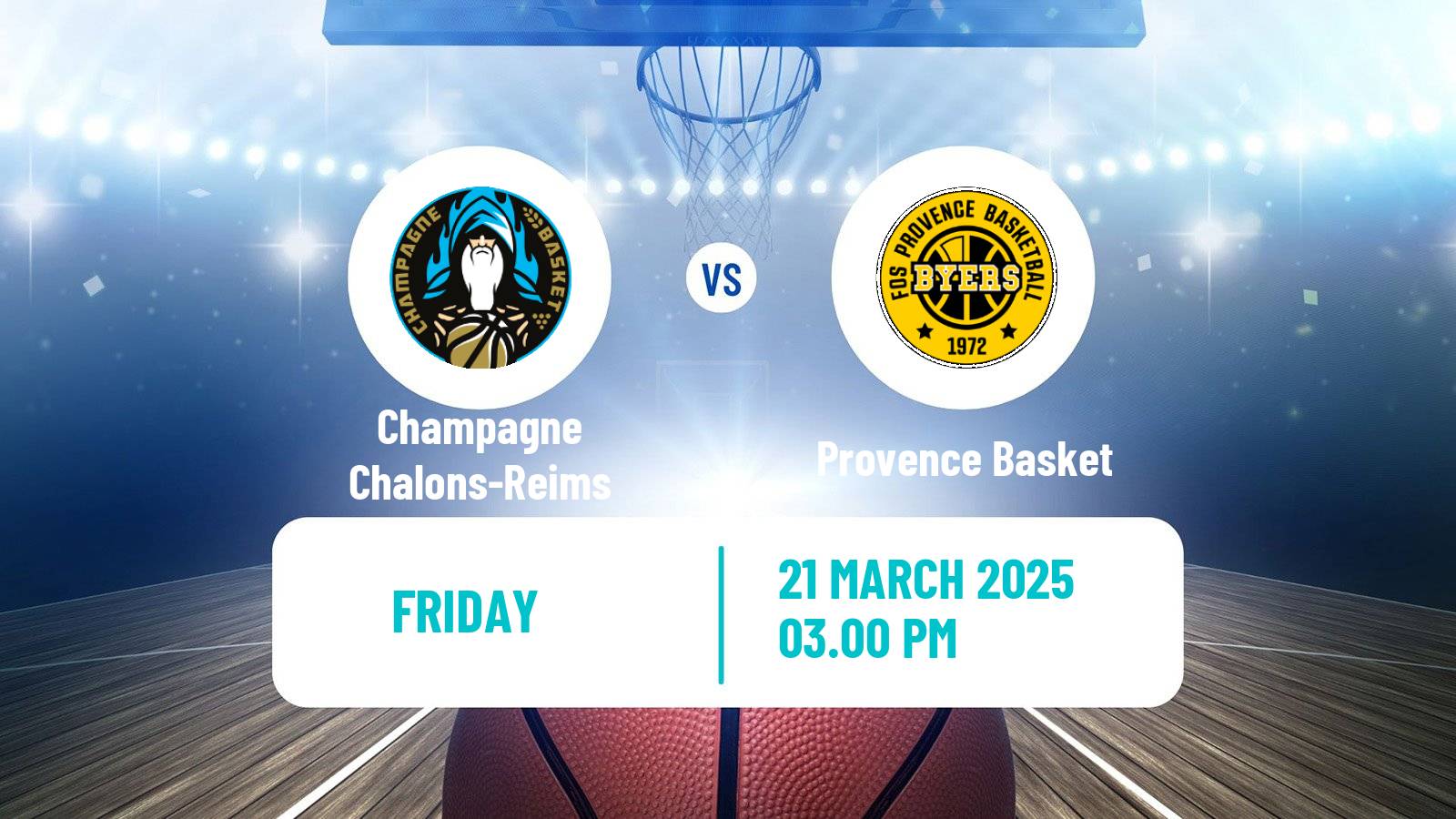 Basketball French LNB Pro B Champagne Chalons-Reims - Provence Basket